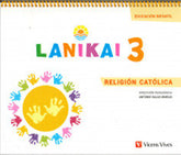 RELIGION 3 AÑOS 18 LANIKAI | Varios Autores | 9788468252568 (Vicens Vives)
